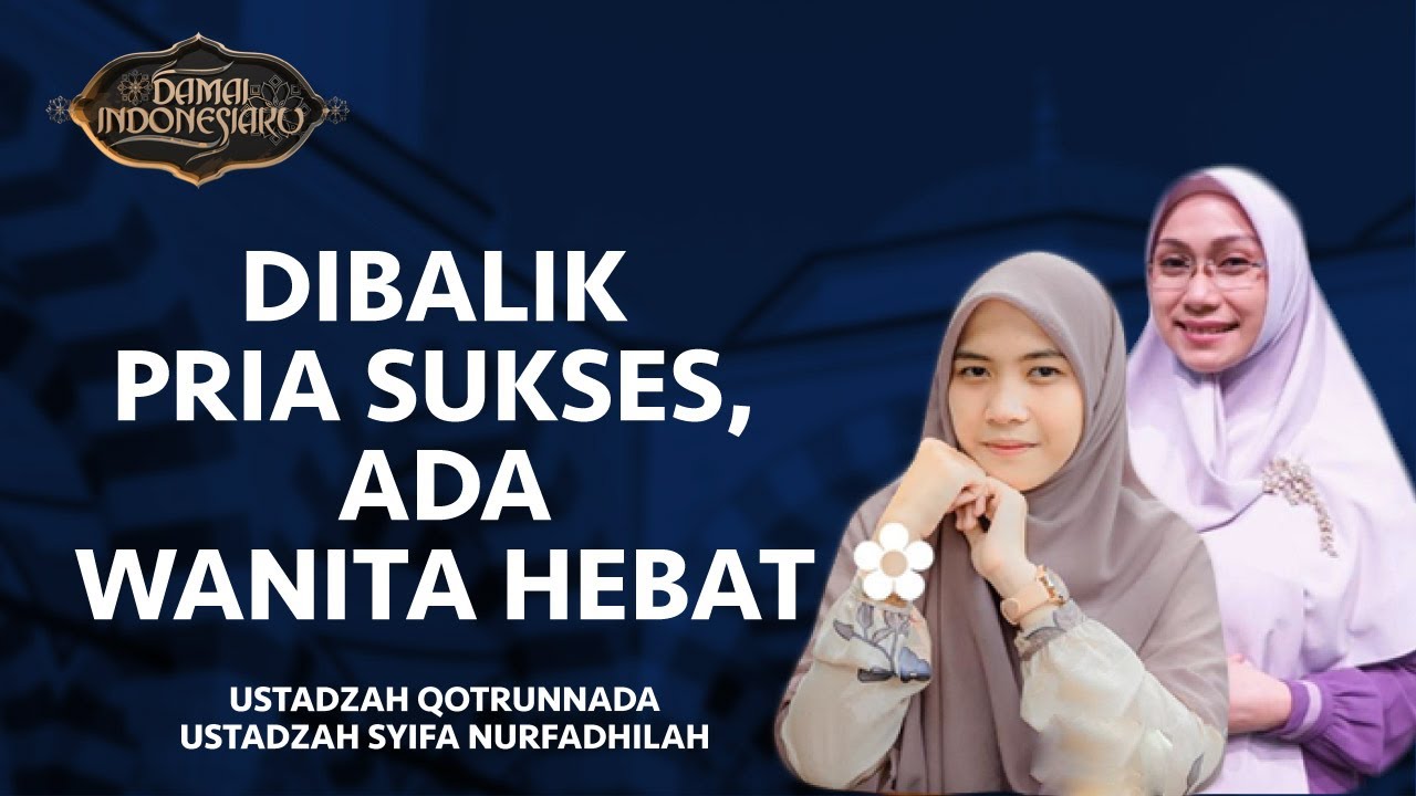 [FULL] Dibalik Pria Sukses Ada Wanita Hebat [11/06/2022] | Damai Indonesiaku tvOne