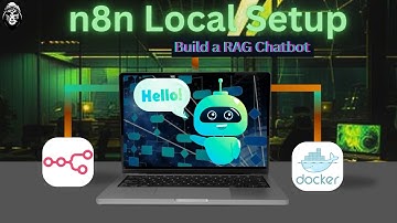 n8n Local Setup Using Docker + Basic RAG Chatbot | Run on Windows MacOS or Linux