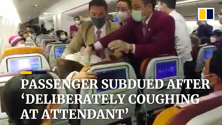 Flight attendant subdues passenger after she ‘deliberately coughed’ at staff in China - DayDayNews