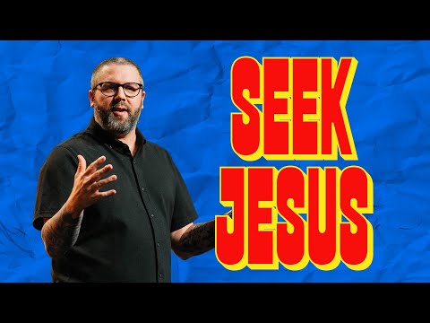 Seek Jesus | TJ Joy | Colossians 3