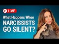 What Happens When Narcissists Go Silent?