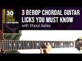 🎸 3 Chordal Bebop Guitar Licks You MUST Know with Sheryl Bailey - TrueFire