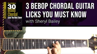 🎸 3 Chordal Bebop Guitar Licks You MUST Know with Sheryl Bailey - TrueFire