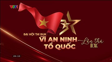 ĐẠI HỘI THI ĐUA "VÌ AN NINH TỔ QUỐC" LẦN THỨ IX - 2025