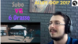 Reazione Alley-OoP! Freestyle Battle 2017 - Ottavi - SUBO vs 6 GRASSO REACTION