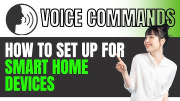 How to Set Up Voice Commands for Smart Home Device1