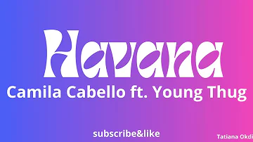 Camila Cabello - Havana (Lyrics) ft. Young Thug