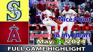 Seattle Mariners vs.   Angels (05/31/24) FULL GAME HIGHLIGHTS | MLB Season 2024