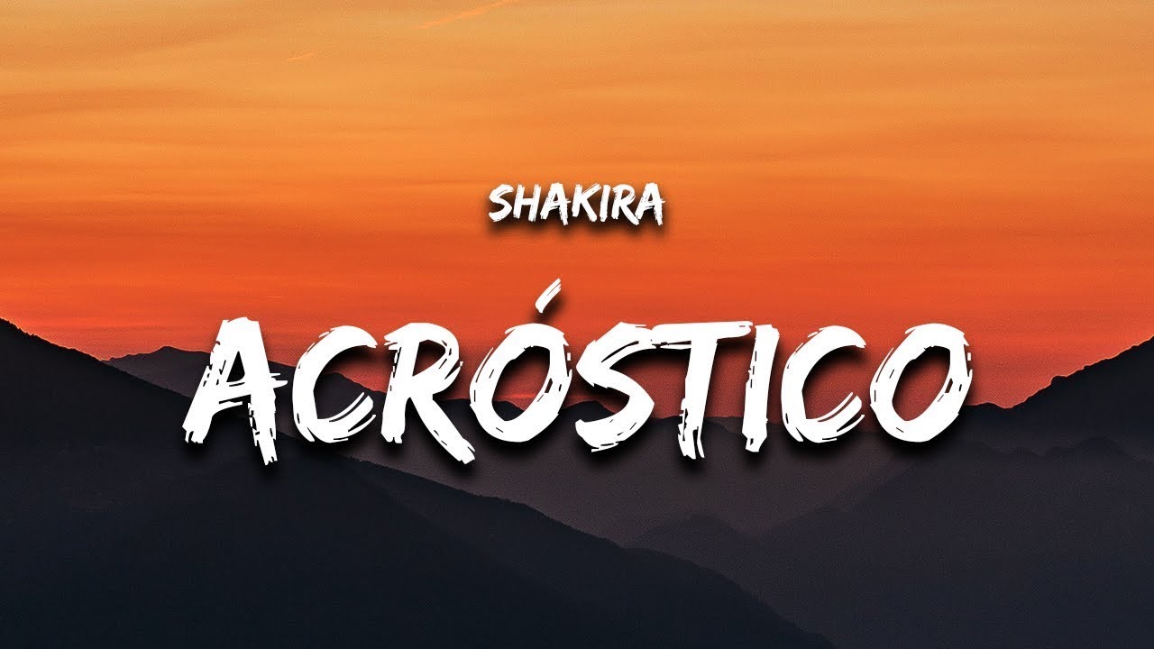[1 Hour] Shakira - Acróstico (Letra/Lyrics) New Song 2023 - YouTube
