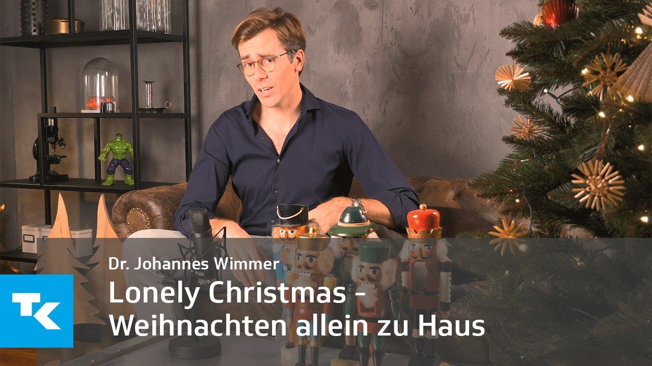 Update Lonely Christmas - Weihnachten allein zu Haus I Dr. Johannes Wimmer