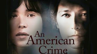 An American Crime Full Movie (2007) Review |