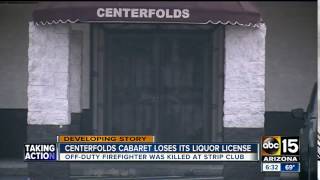 Centerfold Cabaret liquor license suspended after firefighter was killed at the strip club