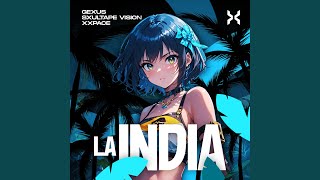 LA INDIA (Slowed II)