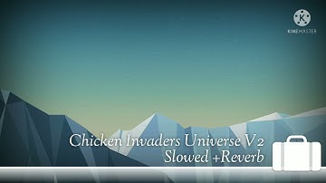 Chicken Invaders Universe (Early Access) Main theme V2 Slowed + Reverb