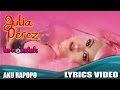 Julia Perez Aku Rapopo Official Lyrics Video