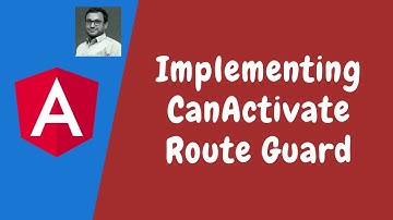 58. Introduction to Routing Guards. Implementation of canActivate Route Guard in the angular.