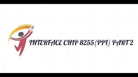 INTERFACE CHIP 8255(PPI) PART 2 | MICROPROCESSOR AND MICROCONTROLLER | BTECH | LECT 18