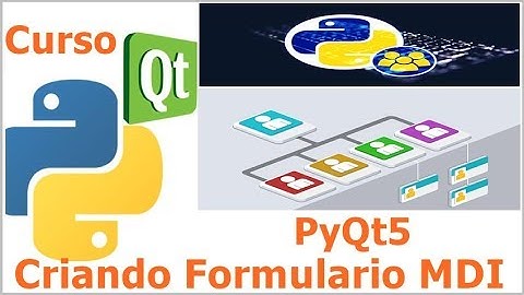 Curso Programação - Criando Formulario MDI Em Pyqt5 Completo
