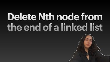 LinkedList-6 | Delete Nth node from the end of a linked list