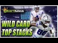 DRAFTKINGS WILD CARD TOP STACKS | NFL DFS PICKS