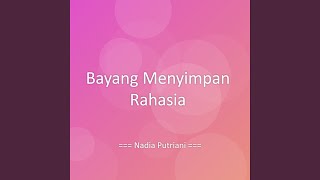 Bayang Menyimpan Rahasia