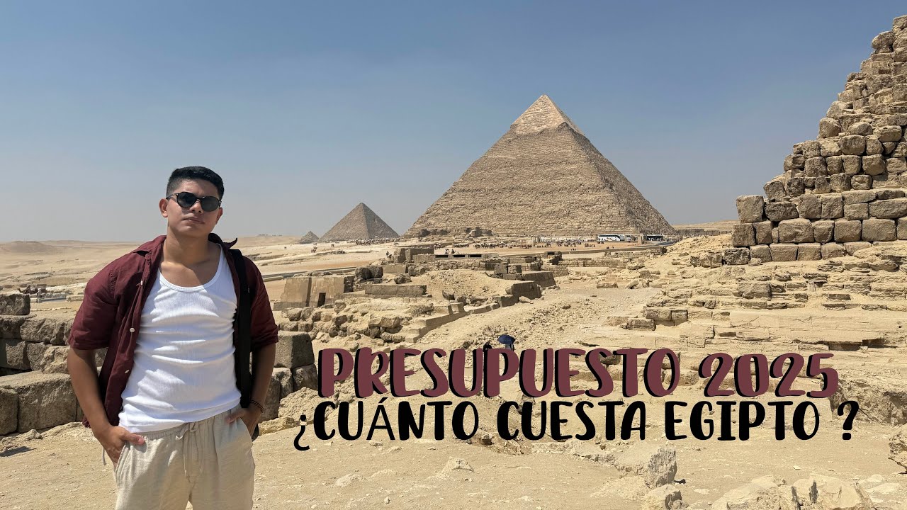 ¿Cuánto cuesta viajar a Egipto en 2025? - ¿Cuánto costó mi viaje?