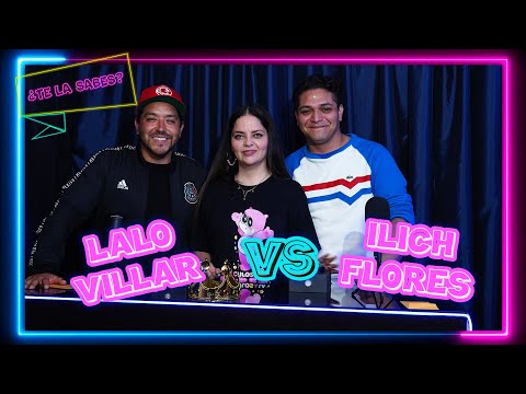 ¿Te la sabes? Lalo Villar VS Ilich Flores