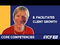 ICF Core Competency 8: Facilitates Client Growth