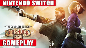 BioShock Infinite: The Complete Edition Nintendo Switch Gameplay