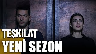 TEŞKİLAT YENİ SEZON HABERLER