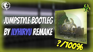 JUMPSTYLE BOOTLEG by Ilyhiryu [REMAKE FL STUDIO]
