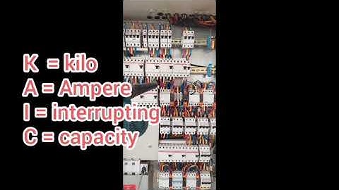 ELECTRICAL | KILO AMPERE INTERRUPTING CAPACITY ( KAIC, THE UNPOPULAR )