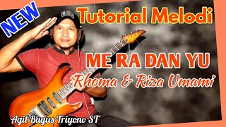 Tutorial Melodi MERA DAN YU Original Rhoma Irama Soneta / ME RA DAN YU