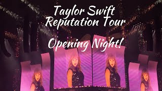 Taylor Swift Rep Tour OPENING NIGHT | All Too Well, Getaway Car, Long Live | May 2018 | BEST CONCERT