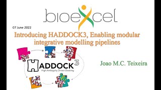 BioExcel Webinar #67: Introducing HADDOCK3, Enabling modular integrative modelling pipelines