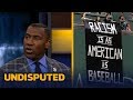 Shannon Sharpe praises 'racism is as American as baseball' banner at Fenway | UNDISPUTED