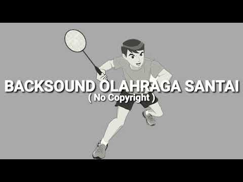 Backsound olahraga santai pagi ( No copyright ) musik olahraga