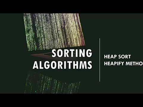Heap Sort | Heapify Method | Sorting Algorithms - YouTube