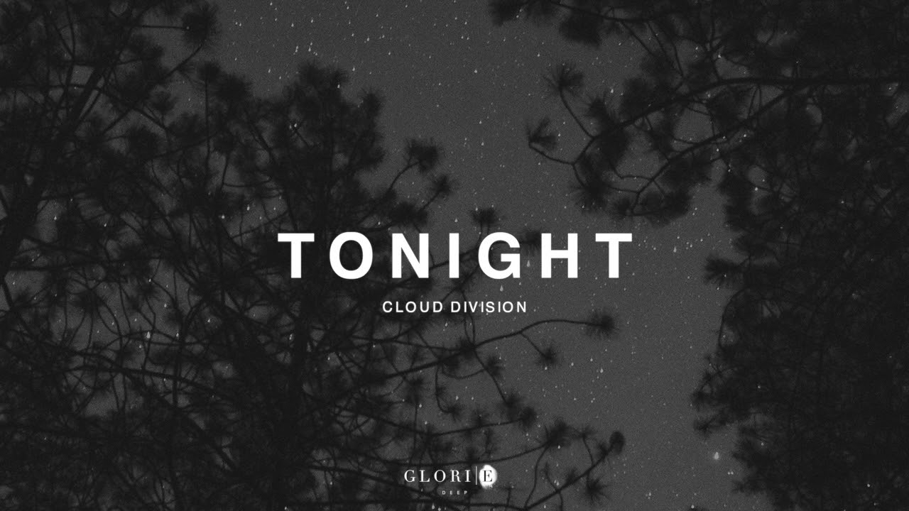 Guarda Cloud Division - Tonight su YouTube Guarda Cloud Division - Tonight su YouTube