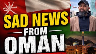Famous Sad news from Oman || never do this 🇴🇲 Wealth