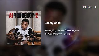 YoungBoy Never Broke Again - Lonely Child (639Hz)