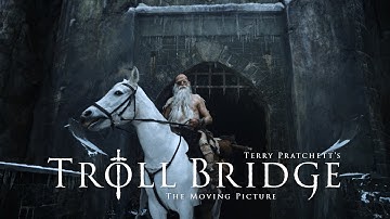 TROLL BRIDGE | The Moving Picture