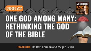 One God Among Many: Rethinking the God of the Bible