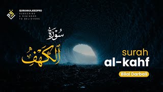 ❤😍 Bilal Darbali (بلال دربالي) | Surah Al-Kahf (سوره الكهف) 😍❤