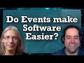 Can eventdriven architecture make software design easier with bobby calderwood