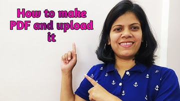 How to make PDF and upload /upload on mail / upload on Teams / Home schooling