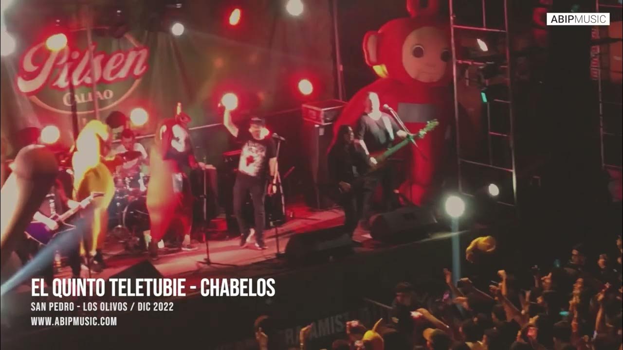 CHABELOS EL QUINTO TELETUBIE (Los Olivos 2022) ABIP MUSIC YouTube