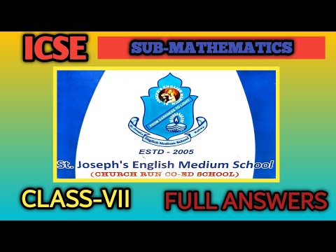 St. Joseph English Medium school/icse.class vii mathematics full solutions exam paper