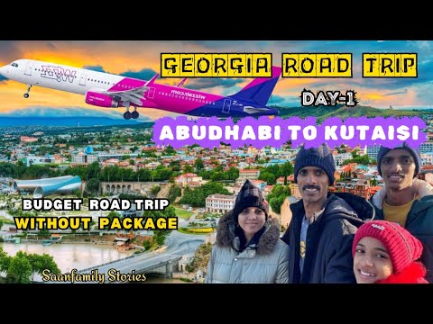 Georgia Road Trip - Abudhabi to Kutaisi | Kutaisi | Bagrati Cathedral l Wizz Air | Georgia