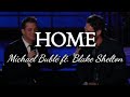 Home - Michael Bublé ft. Blake Shelton (Live 2008) (Lyrics)
